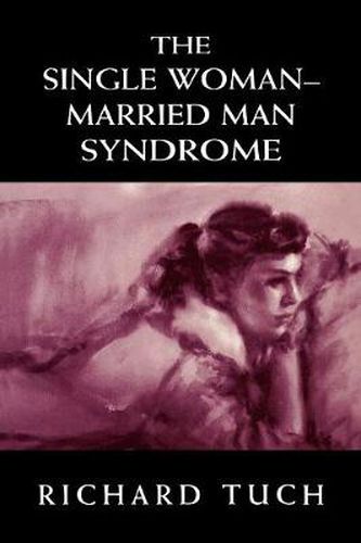 Cover image for The Single Woman-Married Man Syndrome