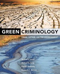 Cover image for Green Criminology: Crime, Justice, and the Environment