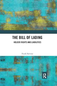 Cover image for The Bill of Lading: Holder Rights and Liabilities