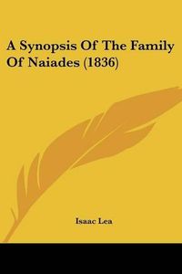 Cover image for A Synopsis of the Family of Naiades (1836)