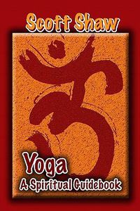 Cover image for Yoga: A Spiritual Guidebook