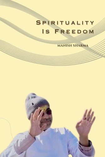 Cover image for Spirituality Is Freedom