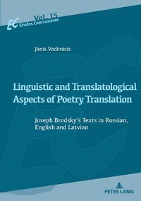 Cover image for Linguistic and Translatological Aspects of Poetry Translation: Joseph Brodsky's Texts in Russian, English and Latvian