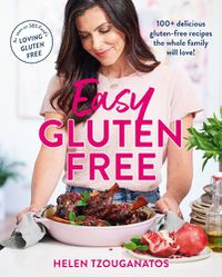 Cover image for Easy Gluten Free: 100+ delicious gluten-free recipes the whole family will love
