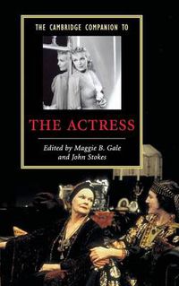 Cover image for The Cambridge Companion to the Actress