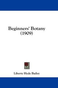 Cover image for Beginners' Botany (1909)