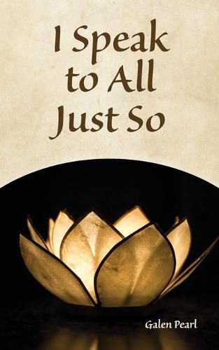 Cover image for I Speak to All Just So