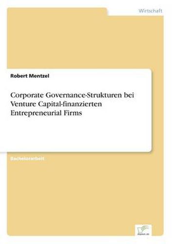 Cover image for Corporate Governance-Strukturen bei Venture Capital-finanzierten Entrepreneurial Firms