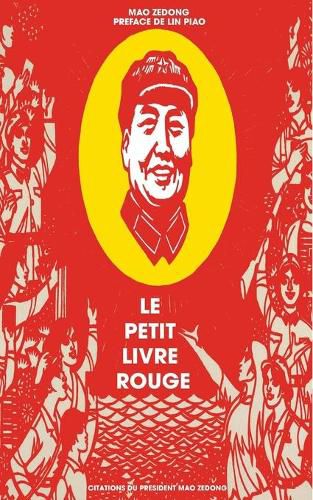 Cover image for Le petit livre rouge: Citations du President Mao Zedong