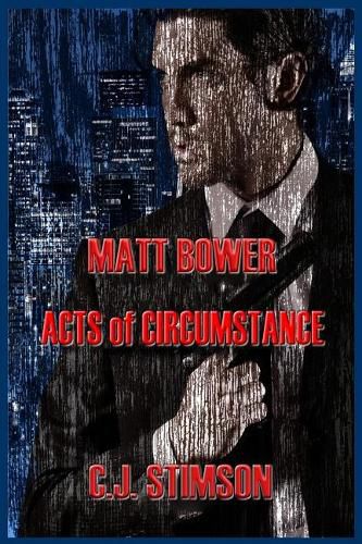 Matt Bower Acts of Circustance