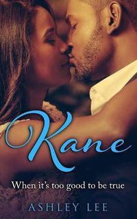 Cover image for Kane: When it's too good to be true