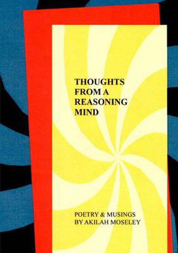 Cover image for Thoughts from a Reasoning Mind: Poetry & Musings