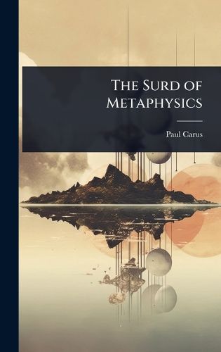 Cover image for The Surd of Metaphysics