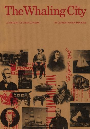 Cover image for The Whaling City: A History of New London