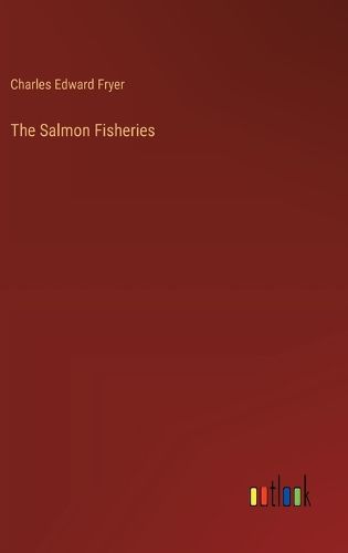 The Salmon Fisheries