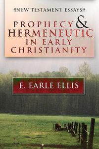 Cover image for Prophecy and Hermeneutic in Early Christianity