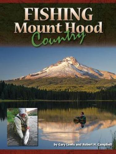 Cover image for Fishing Mount Hood Country