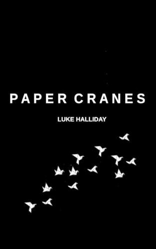 Cover image for Paper Cranes and The Things We Lost Along The Way