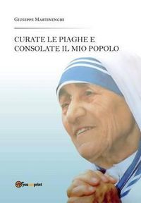 Cover image for Curate Le Piaghe E Consolate Il Mio Popolo