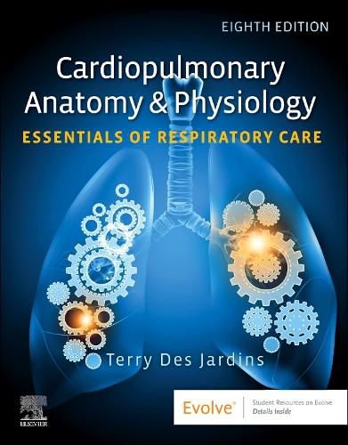 Cover image for Cardiopulmonary Anatomy & Physiology: Essentials of Respiratory Care