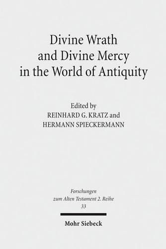 Divine Wrath and Divine Mercy in the World of Antiquity