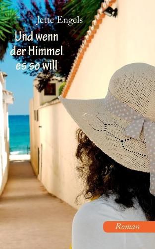 Cover image for Und wenn der Himmel es so will: Roman