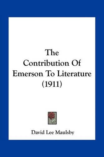 The Contribution of Emerson to Literature (1911)