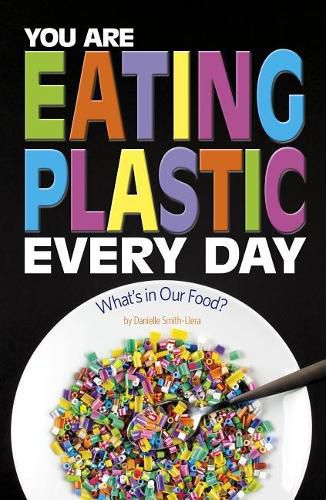 Cover image for You Are Eating Plastic Every Day: What's in Our Food?