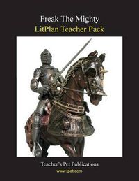 Cover image for Litplan Teacher Pack: Freak the Mighty