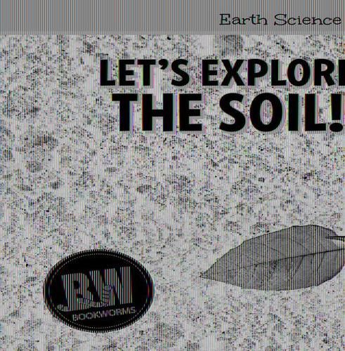 Let's Explore the Soil!