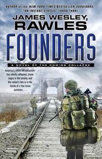 Cover image for Founders: A Novel of the Coming Collapse
