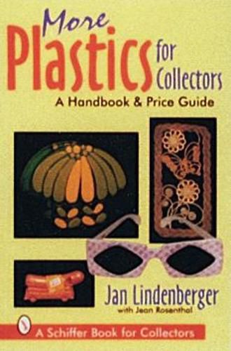 Cover image for More Plastics for Collectors: A Handbook and Price Guide