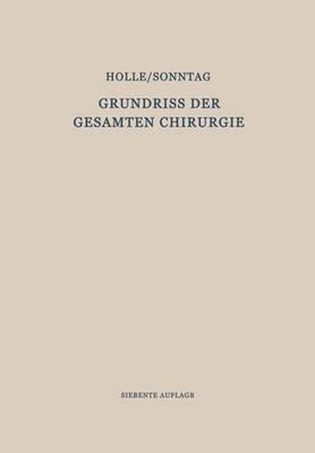 Grundriss der Gesamten Chirurgie: Erster Teil / Zweiter Teil