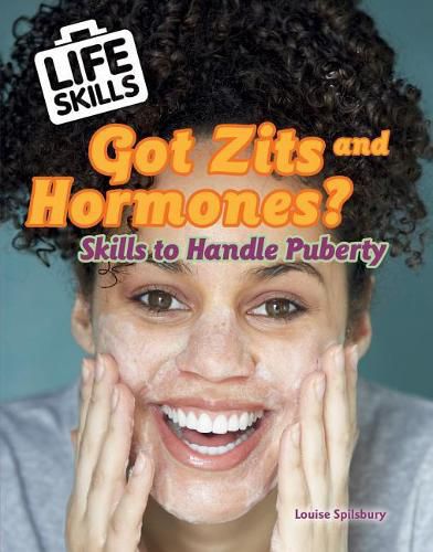 Zits and Hormones?: Skills to Handle Puberty