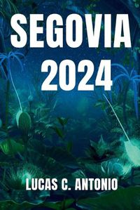 Cover image for Segovia Tourist Guide 2024