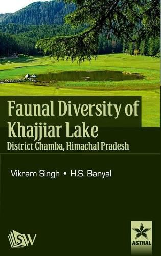 Cover image for Faunal Diversity of Khajjiar Lake District Chamba, Himachal Pradesh