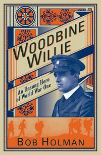 Cover image for Woodbine Willie: An Unsung Hero of World War One