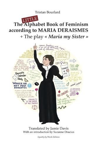 The Little Alphabet Book of Feminism according to Maria Deraismes + The play Maria my Sister