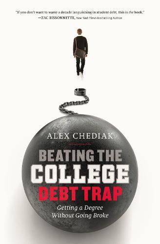 Cover image for Beating the College Debt Trap: Getting a Degree without Going Broke