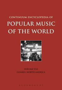 Cover image for Continuum Encyclopedia of Popular Music of the World Volume 8: Genres: North America