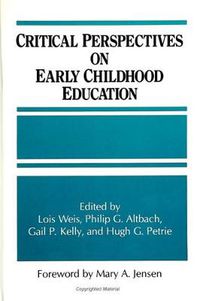 Cover image for Critical Perspectives on Early Childhood Education