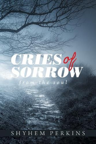 Cover image for Cries of Sorrow: From the Soul