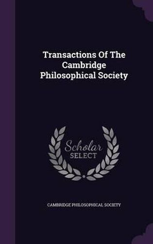 Transactions of the Cambridge Philosophical Society