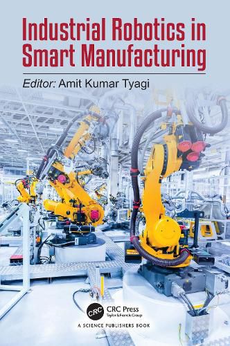 Cover image for Industrial Robotics in Smart Manufacturing