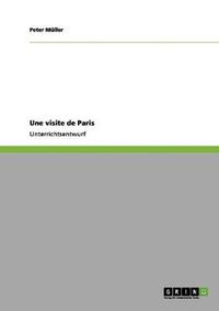 Cover image for Une visite de Paris