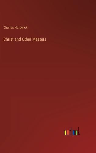 Cover image for Christ and Other Masters