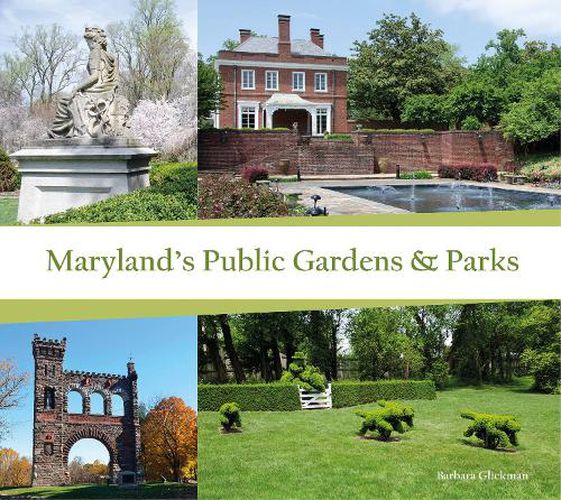 Cover image for Maryland's Public Gardens and Parks