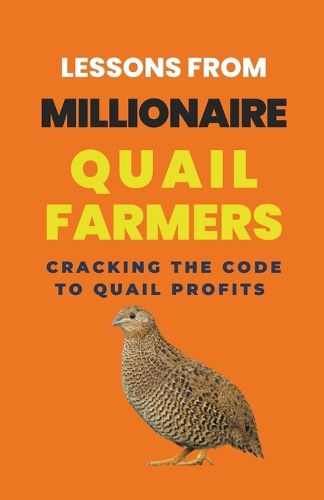 Cover image for Lessons From Millionaire Quail Farmers