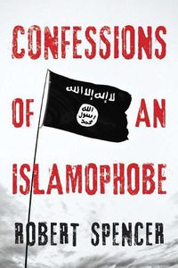 Cover image for Confessions of an Islamophobe