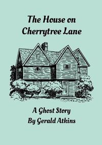 Cover image for The House on Cherrytree Lane